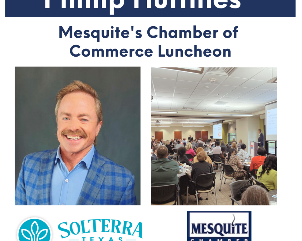 Phillip Huffines Keynote Speaker at Mesquite Chamber of Commerce about Solterra Texas