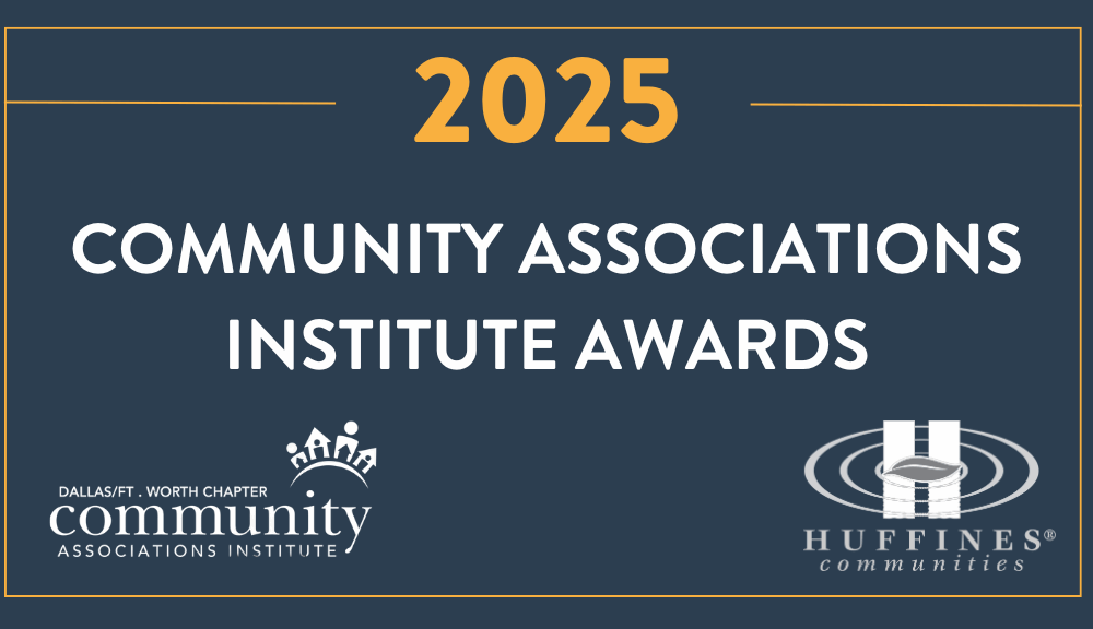 Celebrating Excellence: Huffines Communities Shines at the 2025 CAI Awards Gala